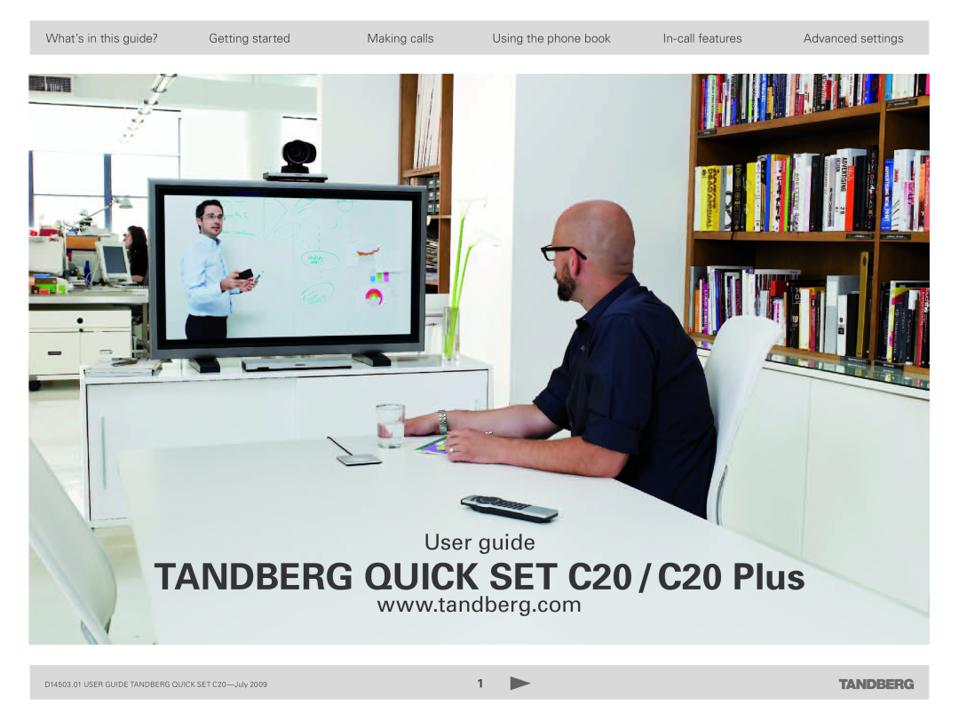 TANDBERG C20 PLUS manual User guide, TANDBERG QUICK SET C20 / C20 Plus, D14503.01 USER GUIDE TANDBERG QUICK SET C20-July 
